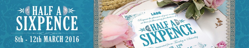 16-03 Half A Sixpence LAOS web banner2